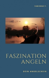 Faszination Angeln - Fabienne P.