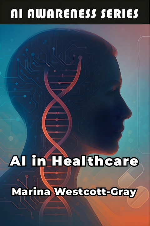 AI in Healthcare -  Marina Westcott-Gray