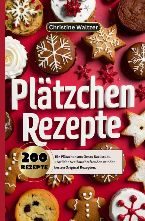 Plätzchen Rezepte - Christine Waltzer