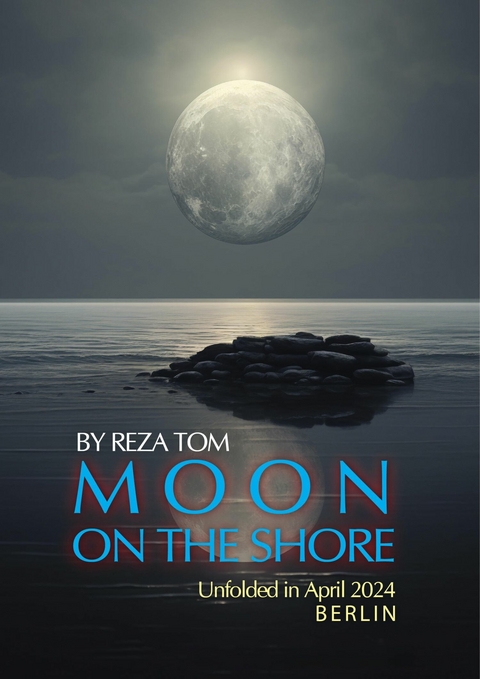 Moon On The Shore - Reza Tom