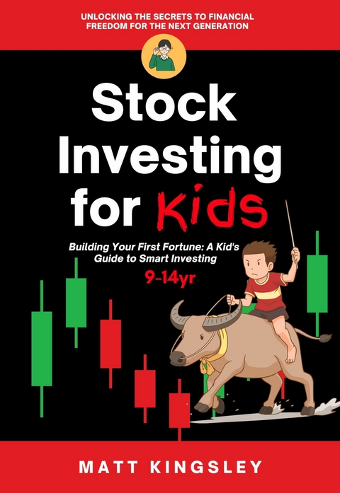 Stock Investing For Kids -  Matt Kingsley