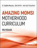 Amazing Moms! Motherhood Curriculum, Workbook - Sophia Murphy, Dan Griffin, Harrison Crawford