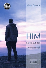 HIM - Liebe auf den zweiten Blick - Marc Stroot