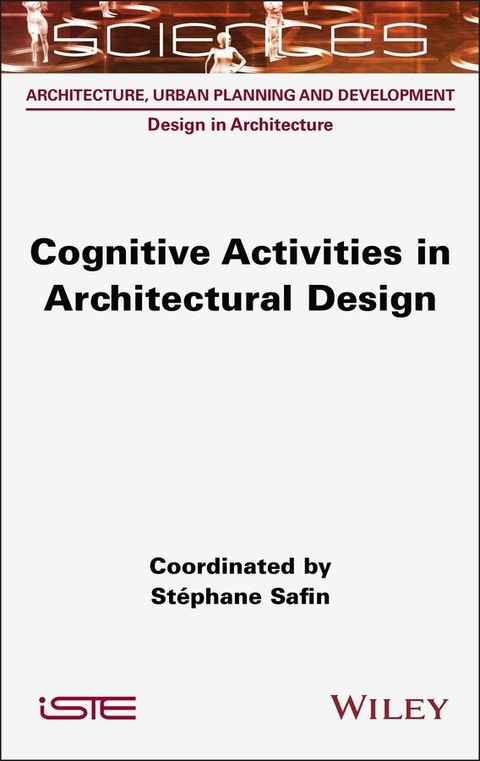 Cognitive Activities in Architectural Design - Stephane Safin