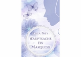 Hauptsache ein Marquess - Eliza Frey