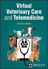 Virtual Veterinary Care and Telemedicine - Cherice Roth