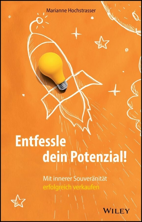 Entfessle dein Potenzial! -  Marianne Hochstrasser