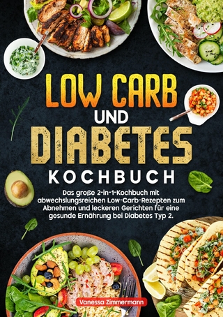Low Carb und Diabetes Kochbuch