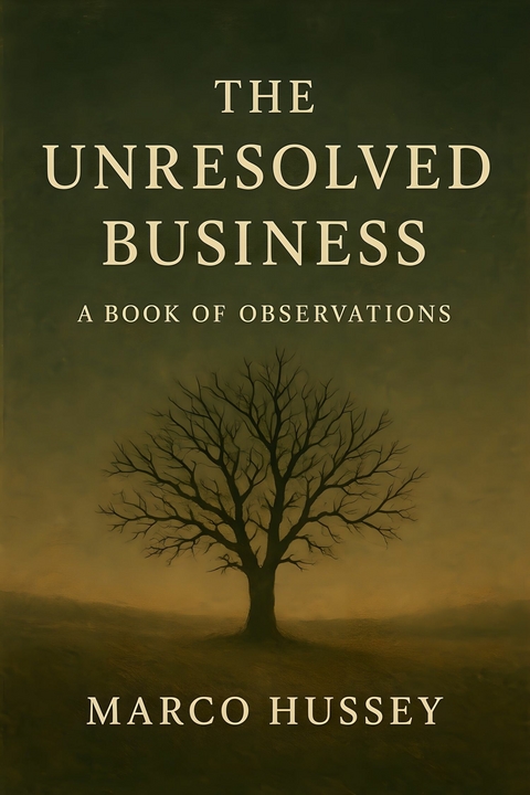 The Unresolved Business -  Marco Hussey