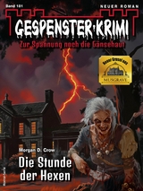 Gespenster-Krimi 181 - Morgan D. Crow