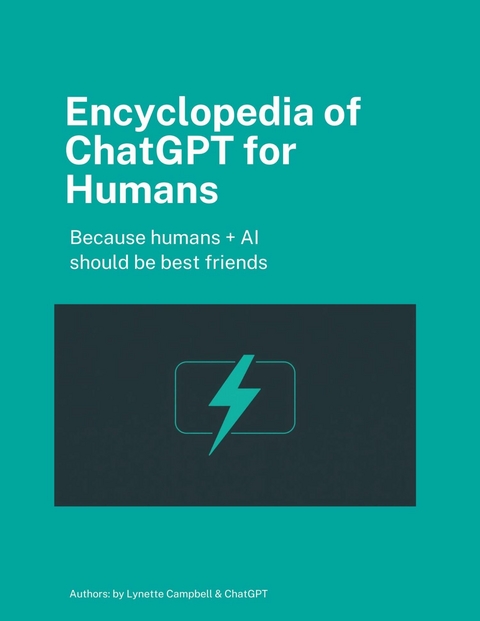 Encyclopedia of ChatGPT for Humans -  Lynette Campbell,  Chat GPT
