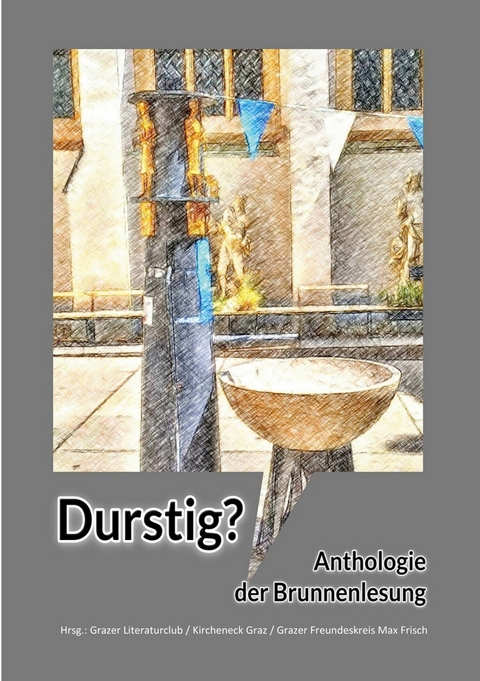 Durstig? - 