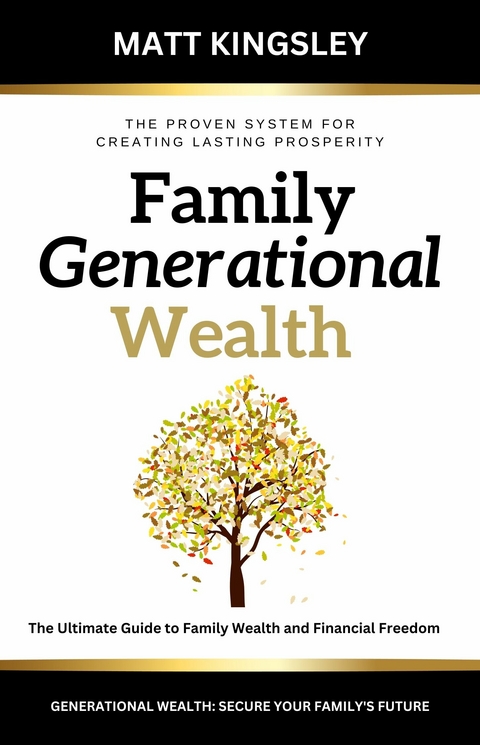 Family Generational Wealth -  Matt Kingsley,  AI AI