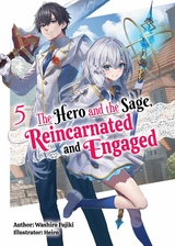 Hero and the Sage, Reincarnated and Engaged: Volume 5 -  Washiro Fujiki
