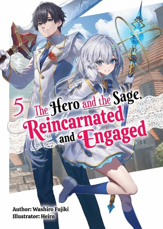 Hero and the Sage, Reincarnated and Engaged: Volume 5