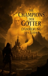 Die Champions der G&ouml;tter - Wladimir Trofimow