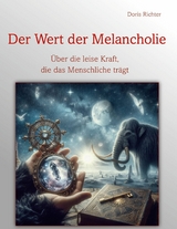Der Wert der Melancholie - Doris Richter