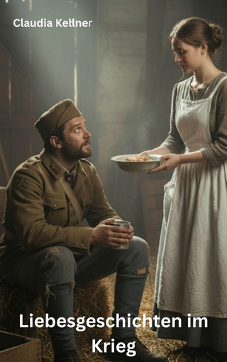 Liebesgeschichten im Krieg