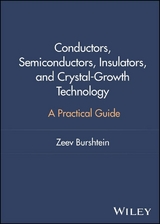 Conductors, Semiconductors, Insulators, and Crystal-Growth Technology - Zeev Burshtein