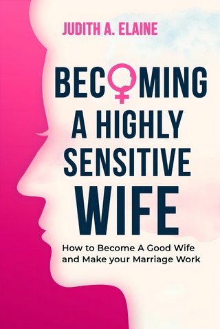 Becoming A Highly Sensitive Wife