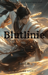 Blutlinie:Ein Epischer Fantasy Abenteuer Drama Roman(Band 18) - Zinlicer Spenis
