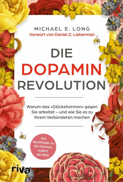 Die Dopamin-Revolution - Michael E. Long