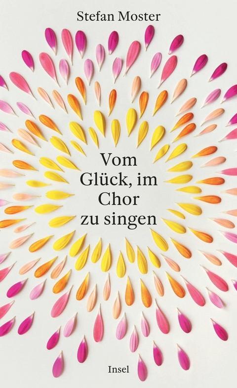 Vom Gl&uuml;ck, im Chor zu singen - Stefan Moster