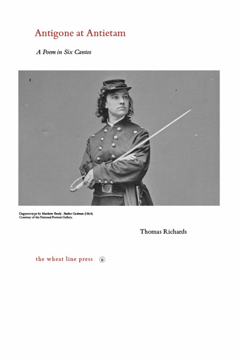 Antigone at Antietam -  Thomas Richards