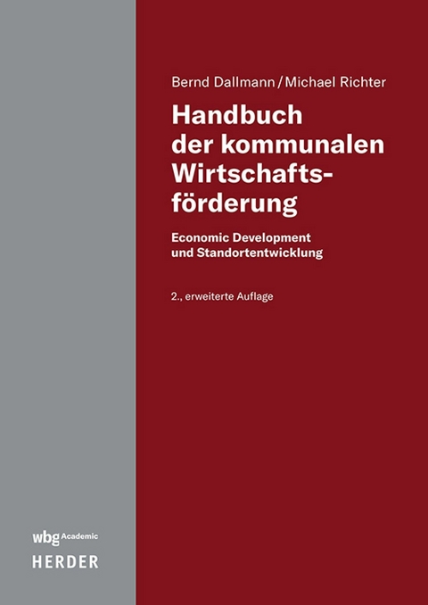 Handbuch der kommunalen Wirtschaftsf&ouml;rderung - Bernd Dallmann, Michael Richter