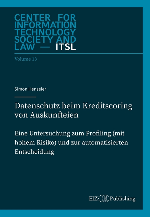 Datenschutz beim Kreditscoring von Auskunfteien - Simon Henseler