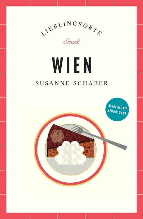 Wien Reiseführer LIEBLINGSORTE - Susanne Schaber