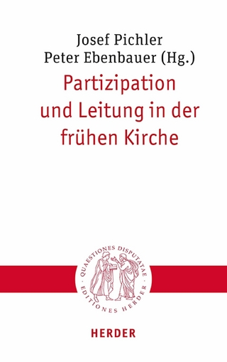 Partizipation und Leitung in der frühen Kirche