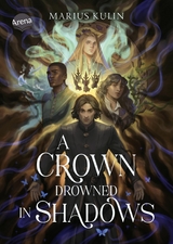A Crown Drowned in Shadows - Marius Kulin