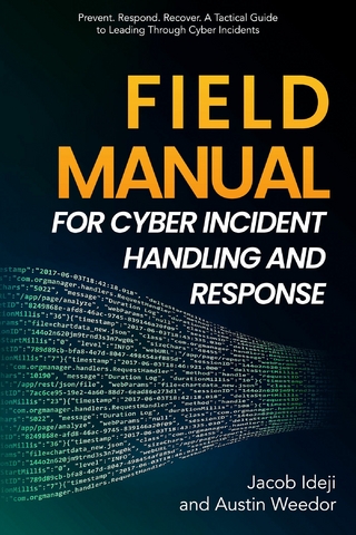 Field Manual for Cyber Incident Handling and Response