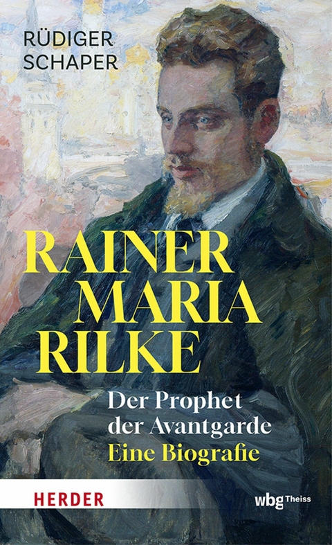 Rainer Maria Rilke - R&uuml;diger Schaper