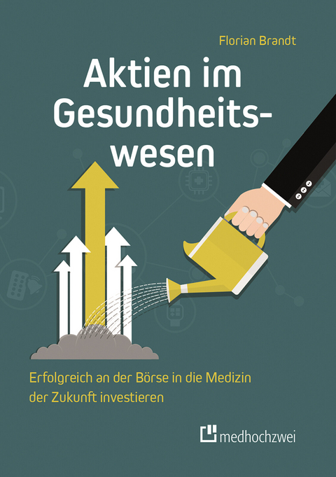 Aktien im Gesundheitswesen -  Florian Brandt