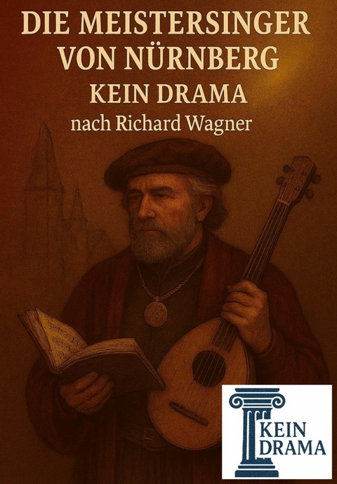 Die Meistersinger von Nürnberg - Kein Drama nach Richard Wagner - Anno Stock