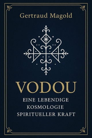 Vodou: Eine lebendige Kosmologie spiritueller Kraft
