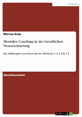 Mentales Coaching in der beruflichen Neuorientierung
