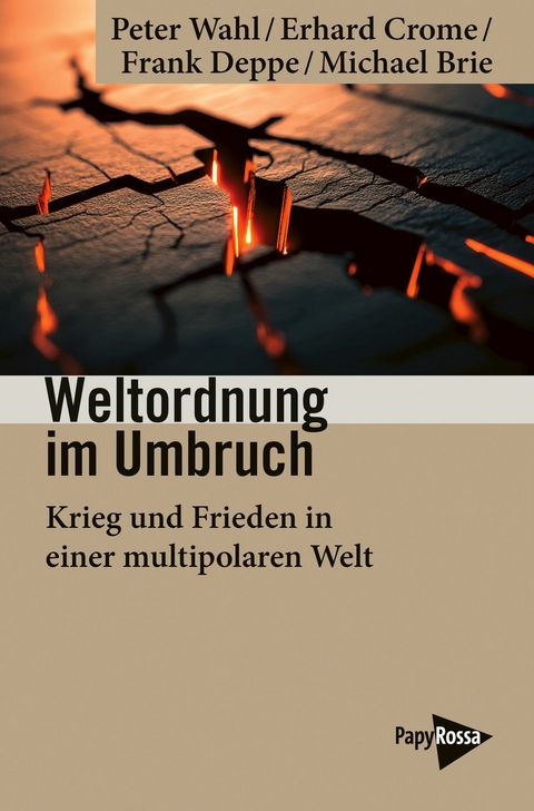 Weltordnung im Umbruch - Peter Wahl, Erhard Crome, Frank Deppe, Michael Brie