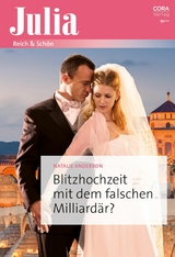 Blitzhochzeit mit dem falschen Milliard&auml;r? - Natalie Anderson
