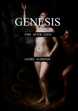 Genesis - Fire After Eden - Andr&eacute; Audigier