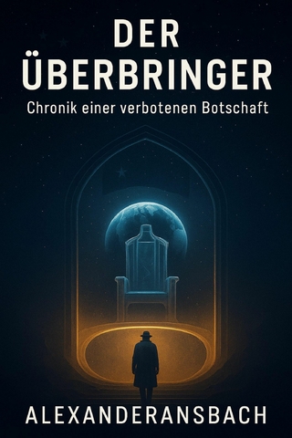 DER ÜBERBRINGER