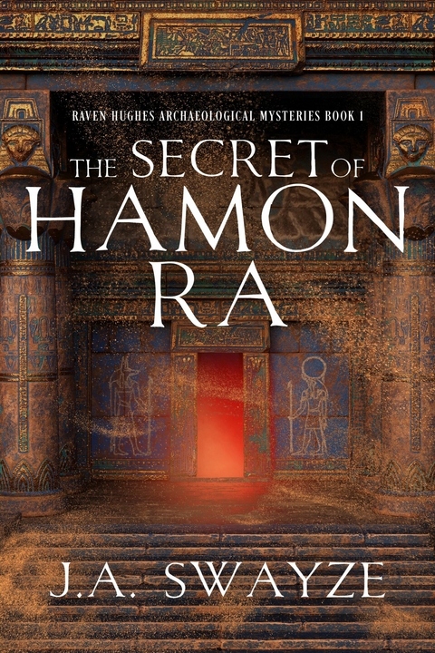 The Secret of Hamon Ra -  J.A. Swayze