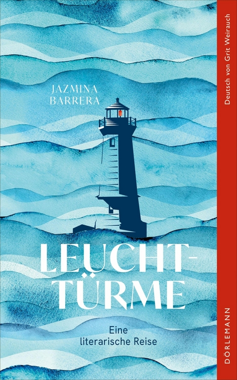 Leuchtt&uuml;rme - Jazmina Barrera