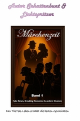 Fake News, Breaking Nonsense & andere Dramen - Nicole Schattenbunt u. Lichtspritzer, Nicole Berlinger