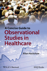 A Concise Guide to Observational Studies in Healthcare - Allan Hackshaw