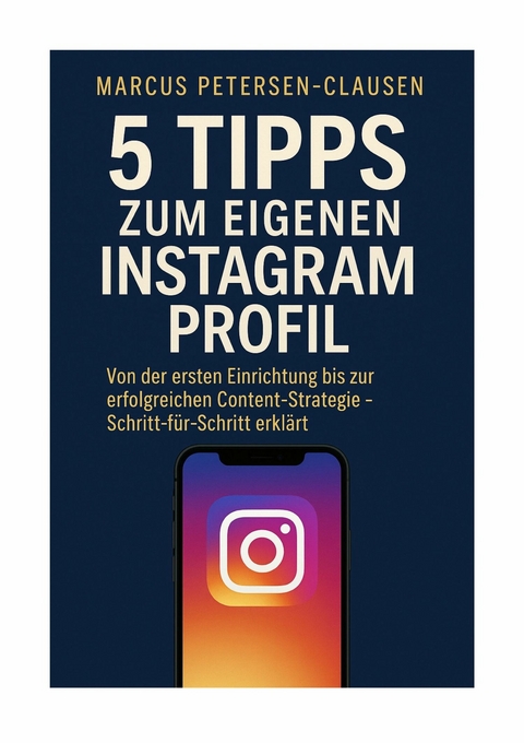 5 Tipps zum eigenen Instagram Profil - Marcus Petersen-Clasen