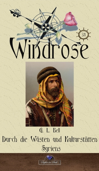 Durch die Wüsten und Kulturstätten Syriens