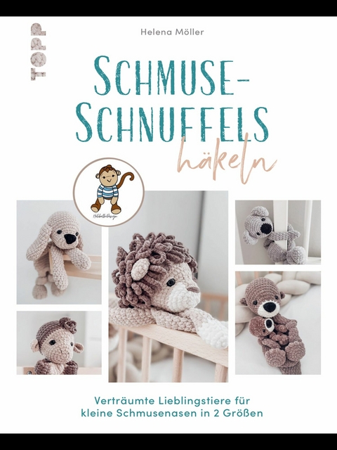 Schmuse-Schnuffels h&auml;keln - Helena M&ouml;ller